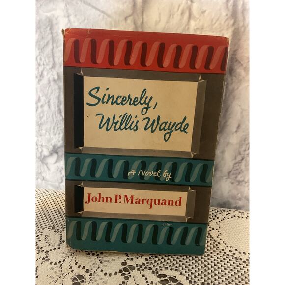 1955 Sincerely, Willis Wade Hardcover by John P. Marquand - Picture 1 of 8